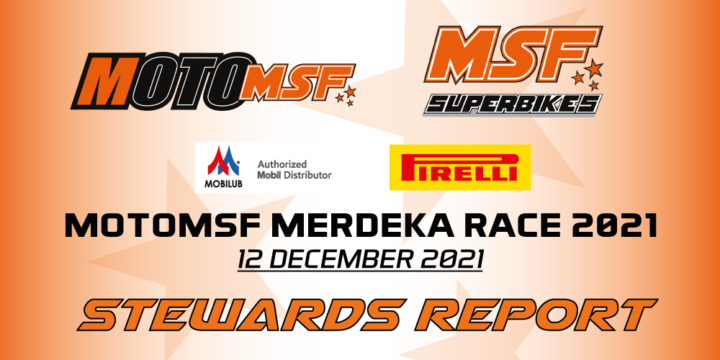 STEWARD SUMMARY MOTOMSF MERDEKA RACE 2021